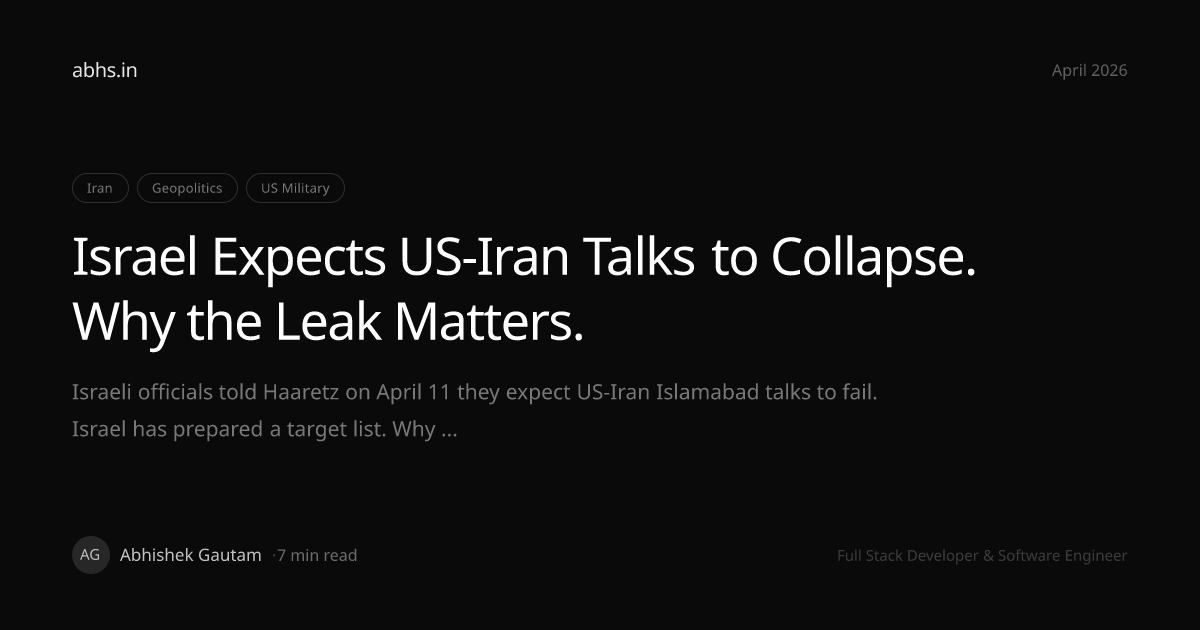 Israel Expects US-Iran Talks to Collapse. Why the Leak Matters ...