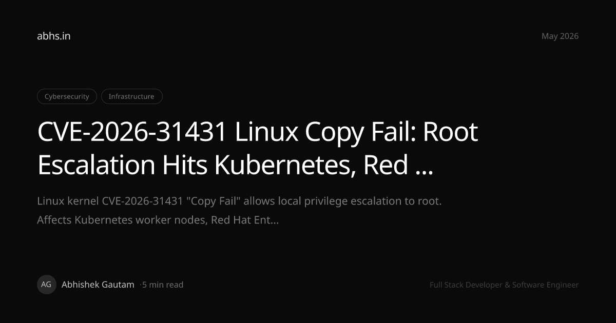 CVE-2026-31431 Linux Copy Fail: Root Escalation Hits Kubernetes, Red ...